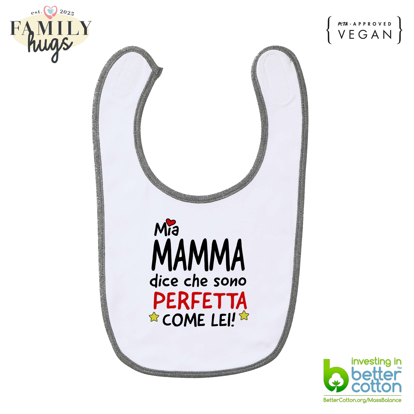 bavaglino - mia mamma dice che sono perfetta come lei