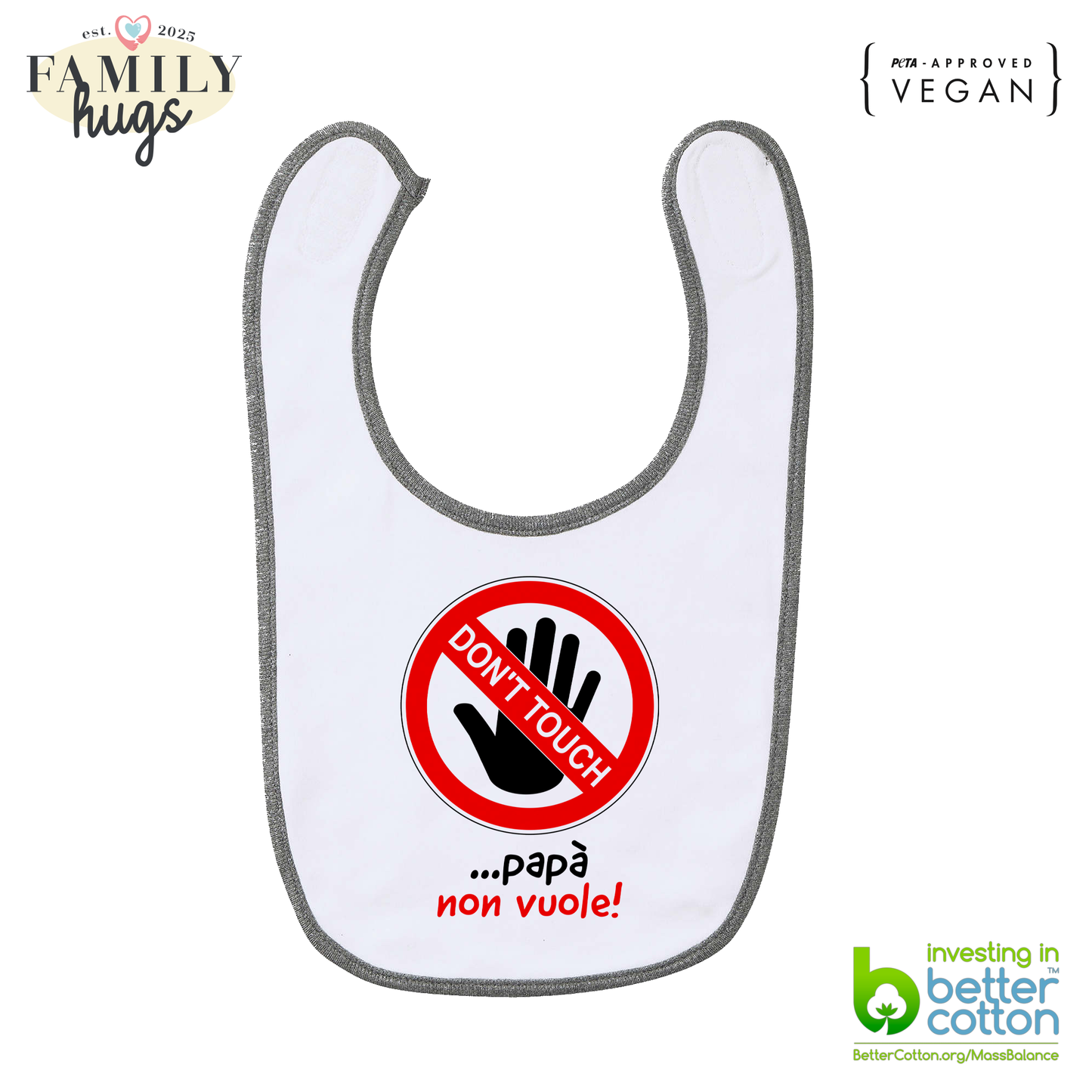 bavaglino -dont touch papa non vuole