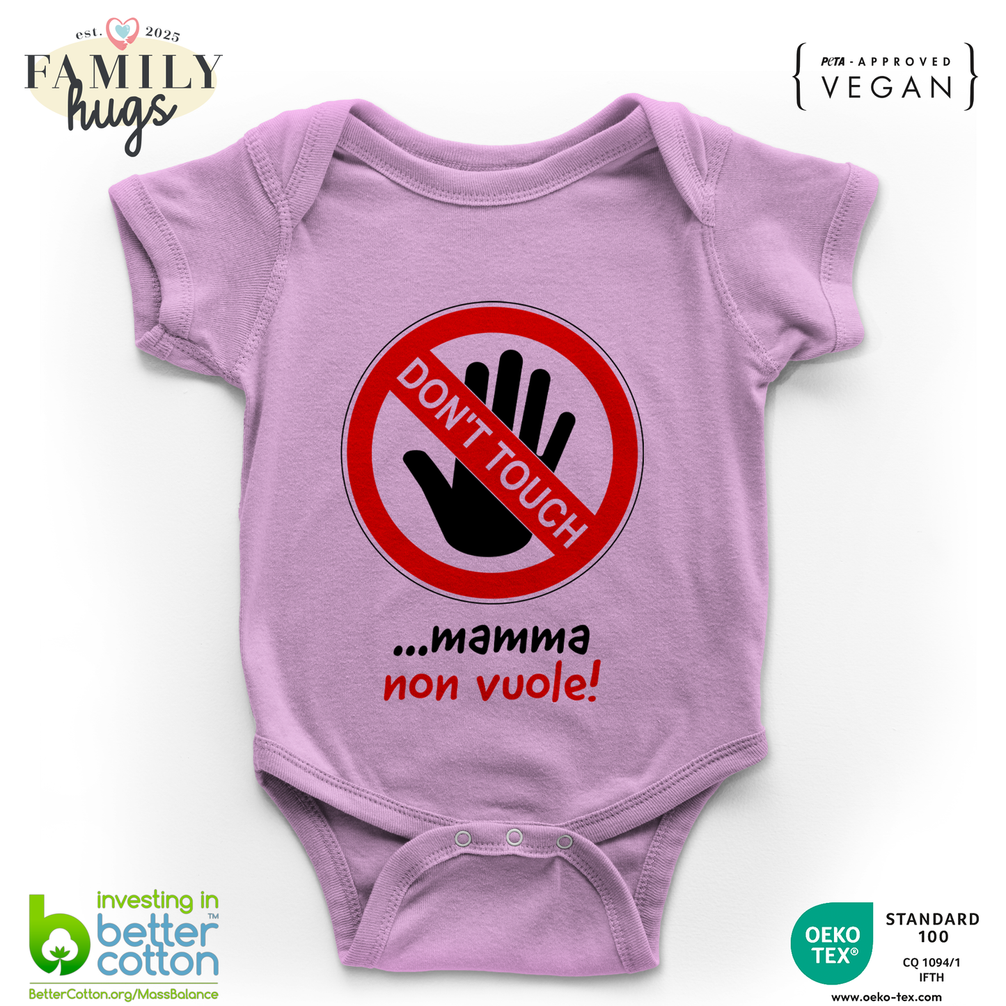 body neonato -dont touch mamma non vuole
