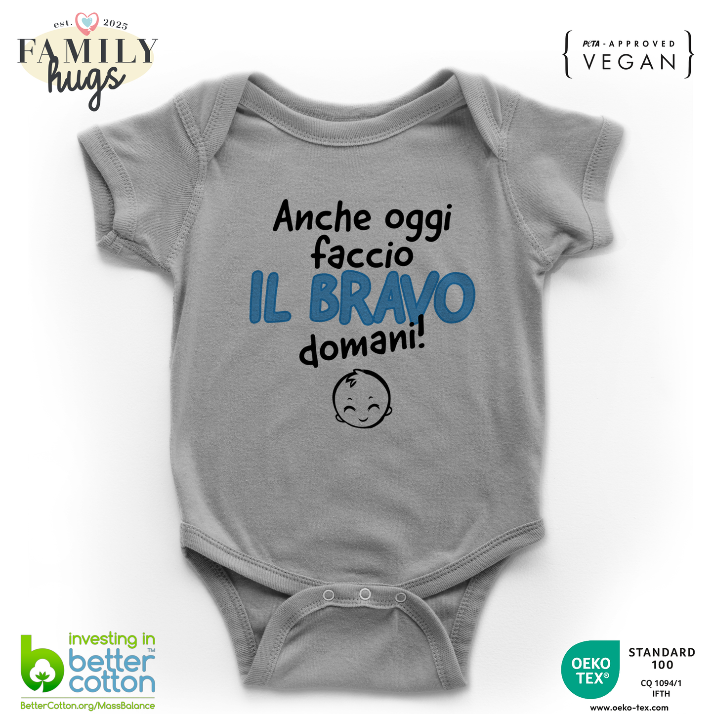 body neonato - anche oggi faccio il bravo domani