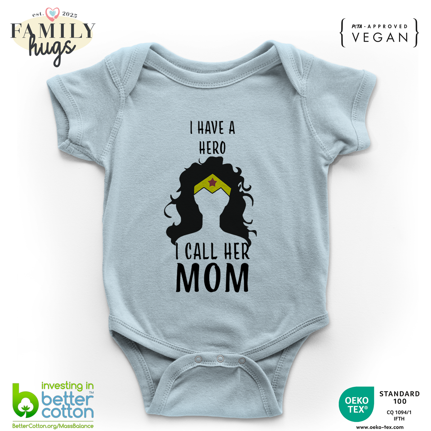 body neonato -i have a hero i call her mom figlia festa della mamma