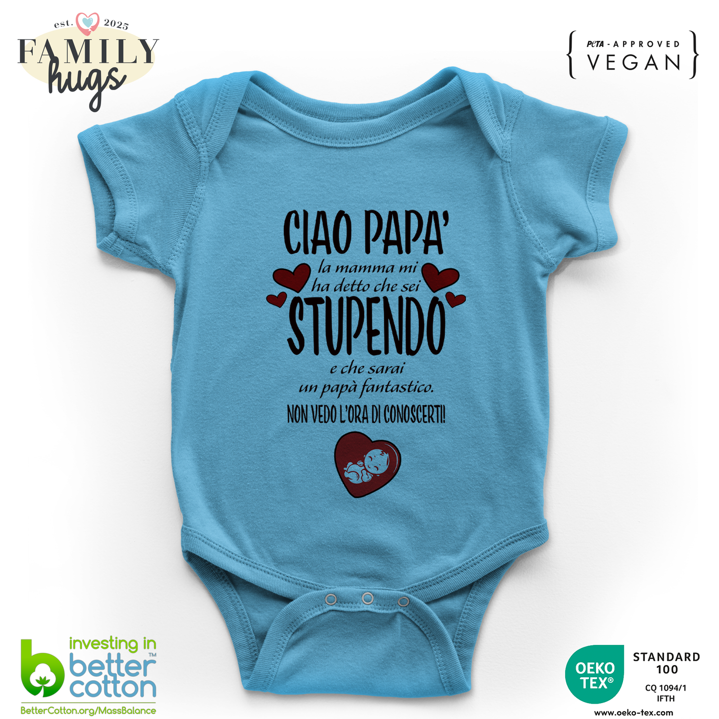 body neonato - ciao papa mamma mi ha detto che sei stupendo e che sarai un papa fantastico non vedo l ora di conoscerti