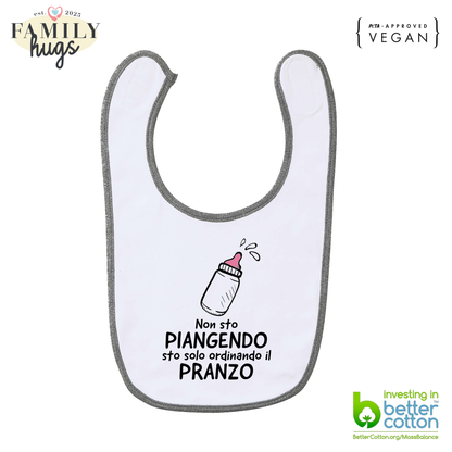 bavaglino -non sto piangendo sto solo ordinando il pranzo banbina