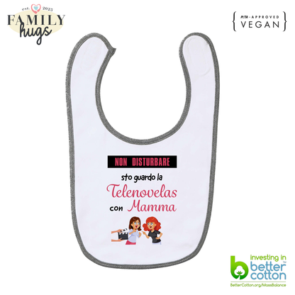 bavaglino -non disturbare sto guardo la telenovelas con mamma