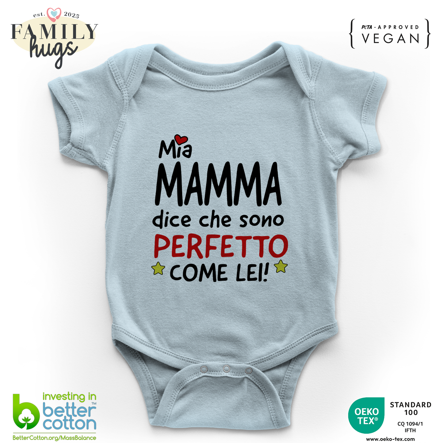body neonato - mia mamma dice che sono perfetto come lei