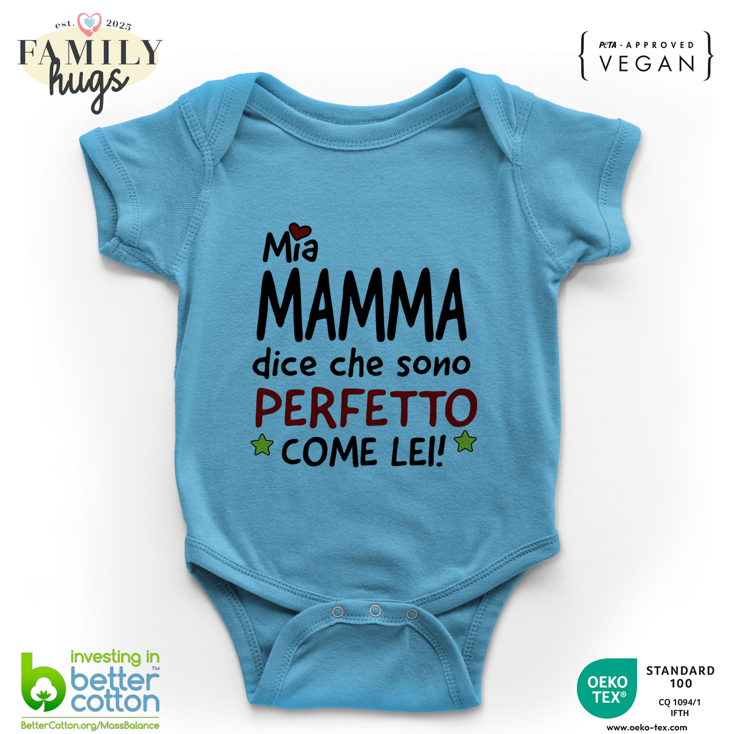 body neonato - mia mamma dice che sono perfetto come lei