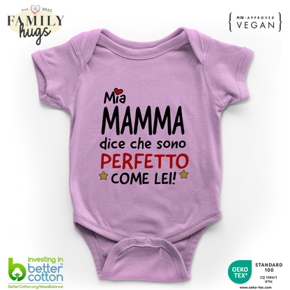 body neonato - mia mamma dice che sono perfetto come lei