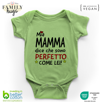 body neonato - mia mamma dice che sono perfetto come lei