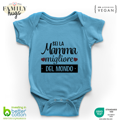 body neonato -sei la mamma migliore del mondo