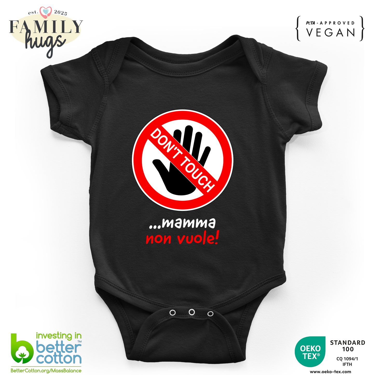 body neonato -dont touch mamma non vuole