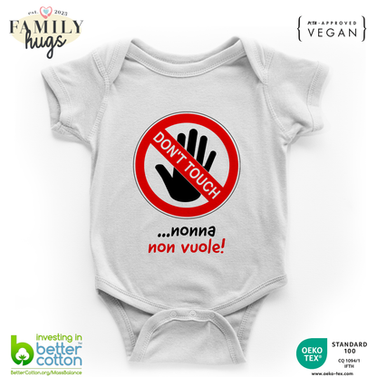 body neonato -dont touch nonna non vuole