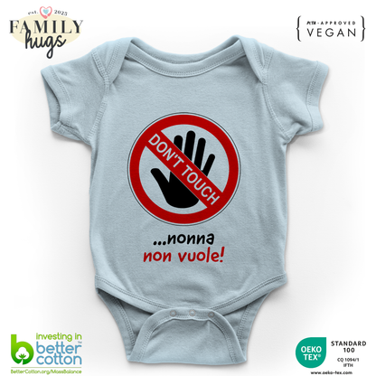 body neonato -dont touch nonna non vuole