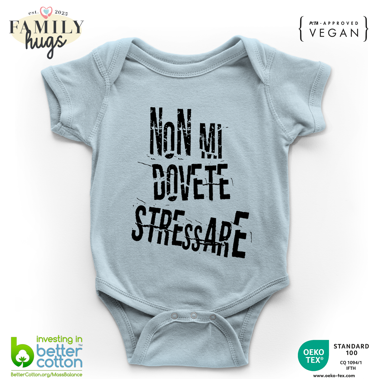 body neonato - non mi dovete stressare