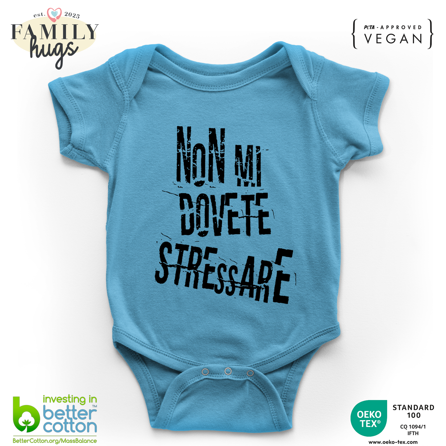 body neonato - non mi dovete stressare