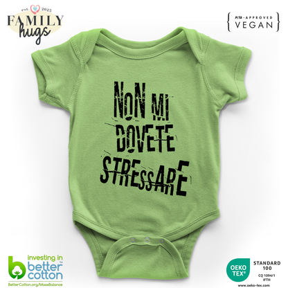 body neonato - non mi dovete stressare