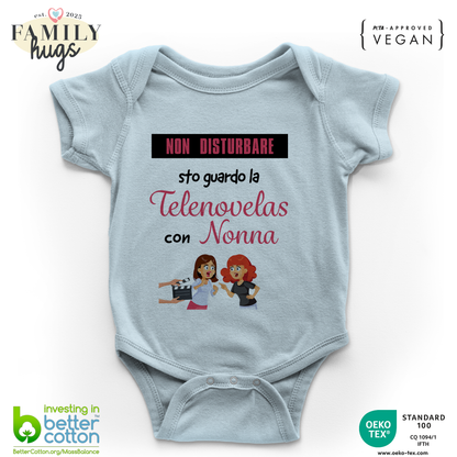 body neonato -non disturbare sto guardo la telenovelas con nonna