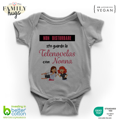 body neonato -non disturbare sto guardo la telenovelas con nonna
