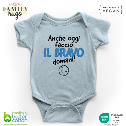 body neonato - anche oggi faccio il bravo domani