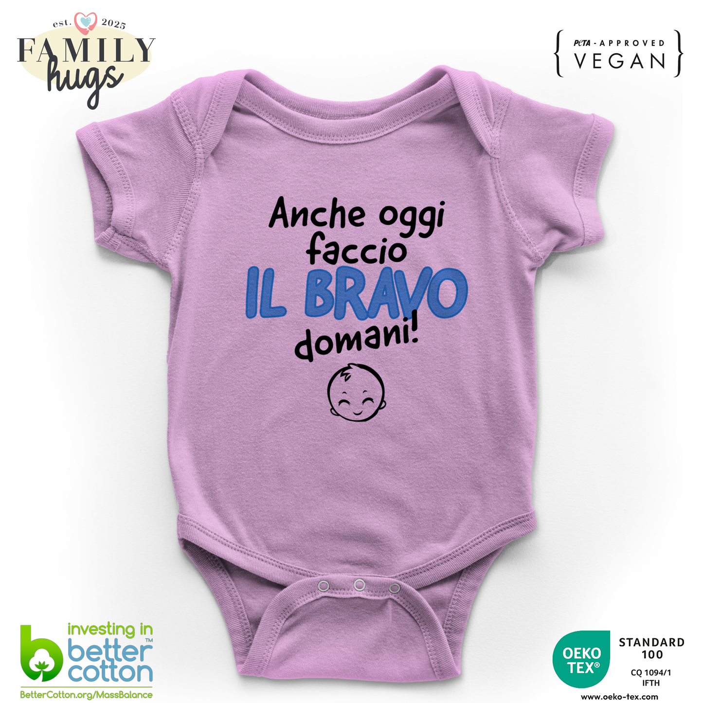 body neonato - anche oggi faccio il bravo domani