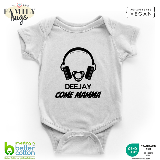 body neonato -deejay dj come mamma