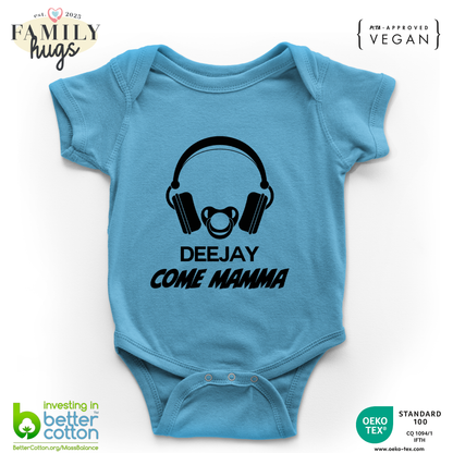 body neonato -deejay dj come mamma