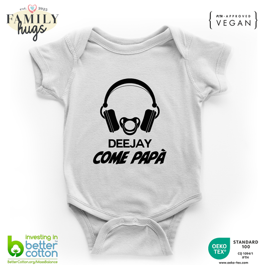 body neonato -deejay dj come papa