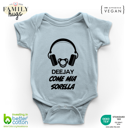 body neonato -deejay dj come sorella