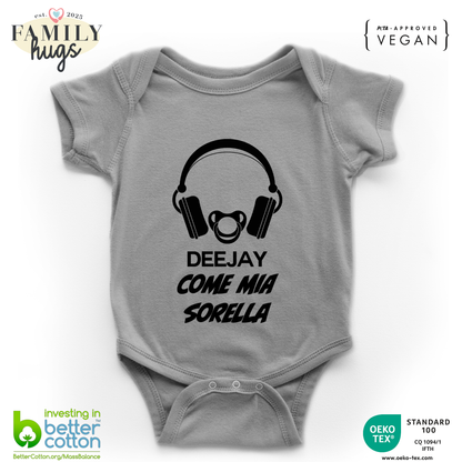 body neonato -deejay dj come sorella