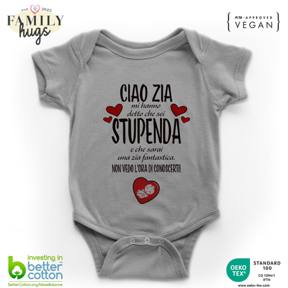 body neonato - ciao zia mi ha detto che sei stupenda e che sarai una zia fantastica non vedo l ora di conoscerti