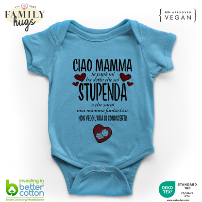 body neonato - ciao mamma papa mi ha detto che sei stupenda e che sarai una mamma fantastica non vedo l ora di conoscerti