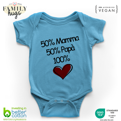body neonato - 50 mamma 50 papa 100 amore
