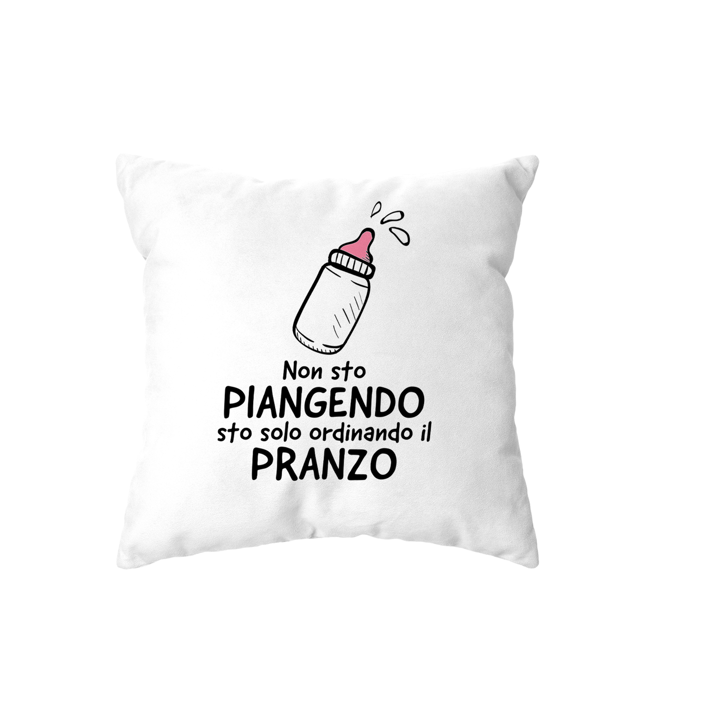 cuscino -non sto piangendo sto solo ordinando il pranzo banbina
