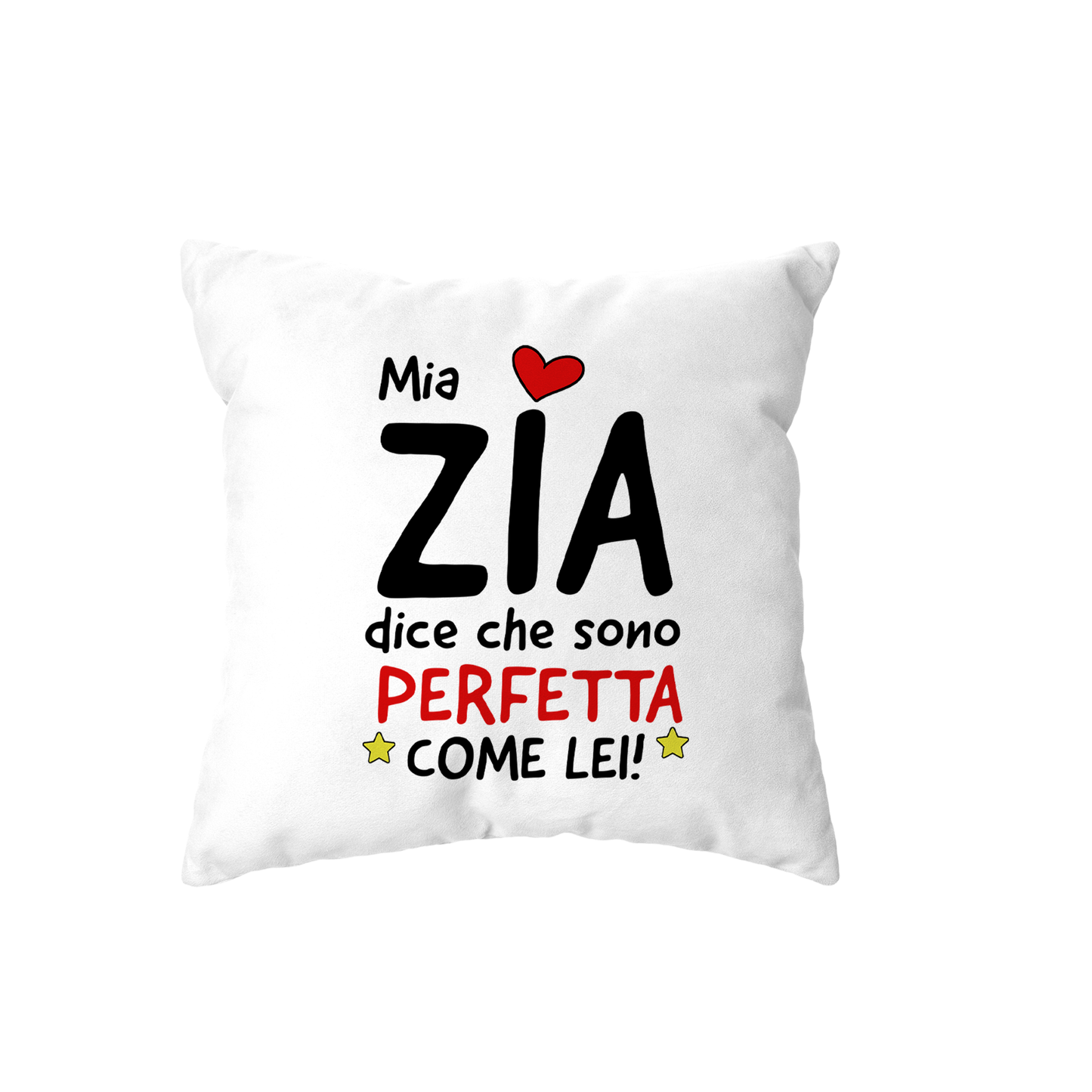 cuscino - mia zia dice che sono perfetta come lei
