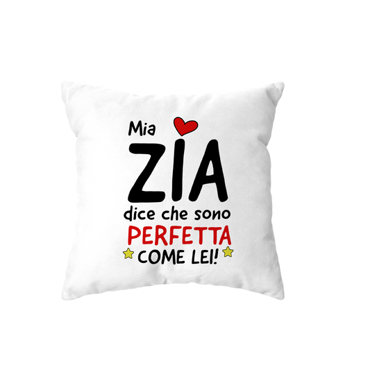cuscino - mia zia dice che sono perfetta come lei