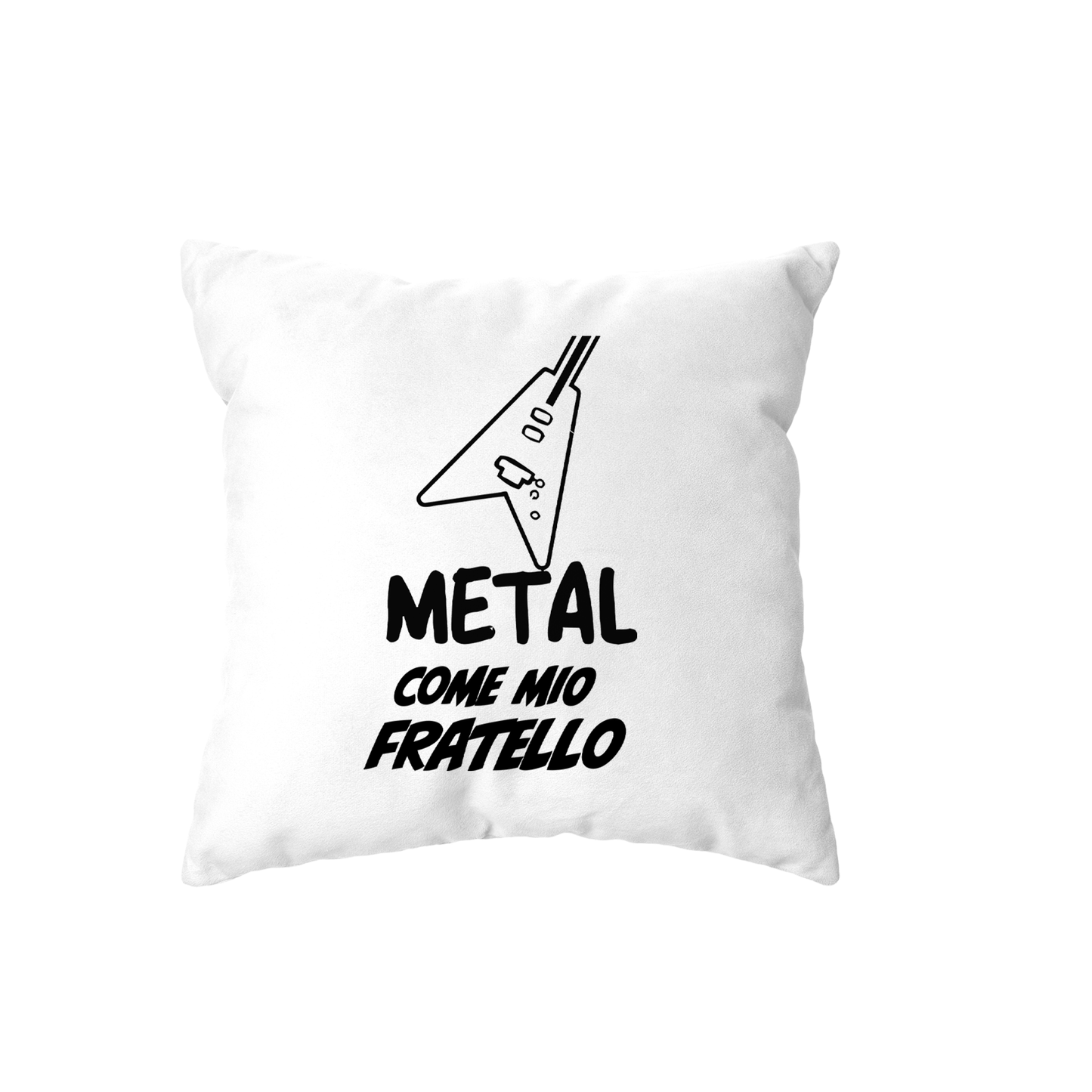 cuscino -metal come fratello