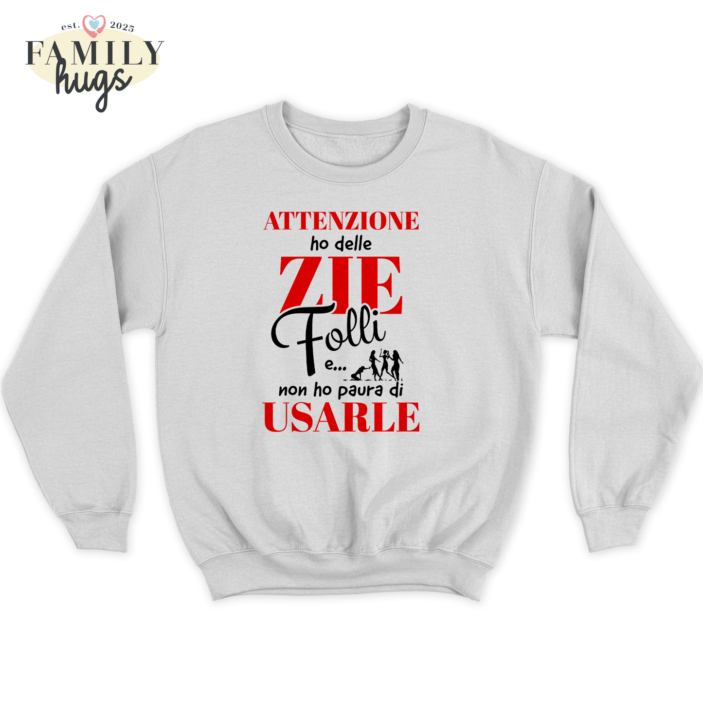felpa bambino - attenzione ho delle zie folli e non ho paura di usarle