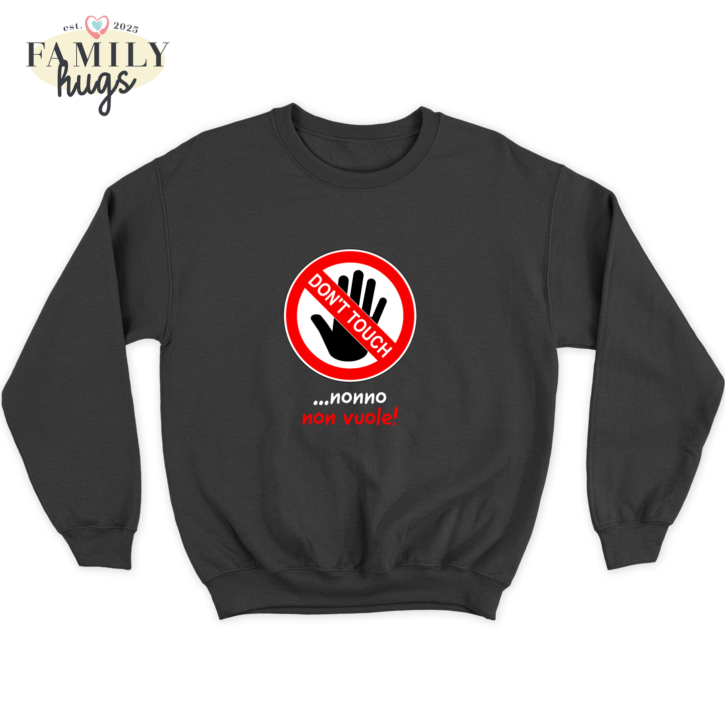 felpa bambino -dont touch nonno non vuole