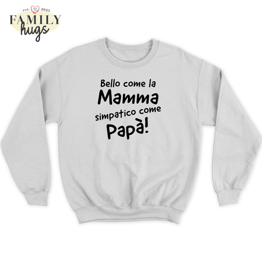 felpa bambino - bello come la mamma simpatico come il papa