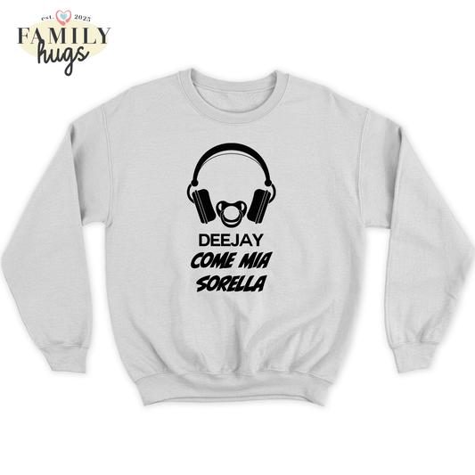 felpa bambino -deejay dj come sorella