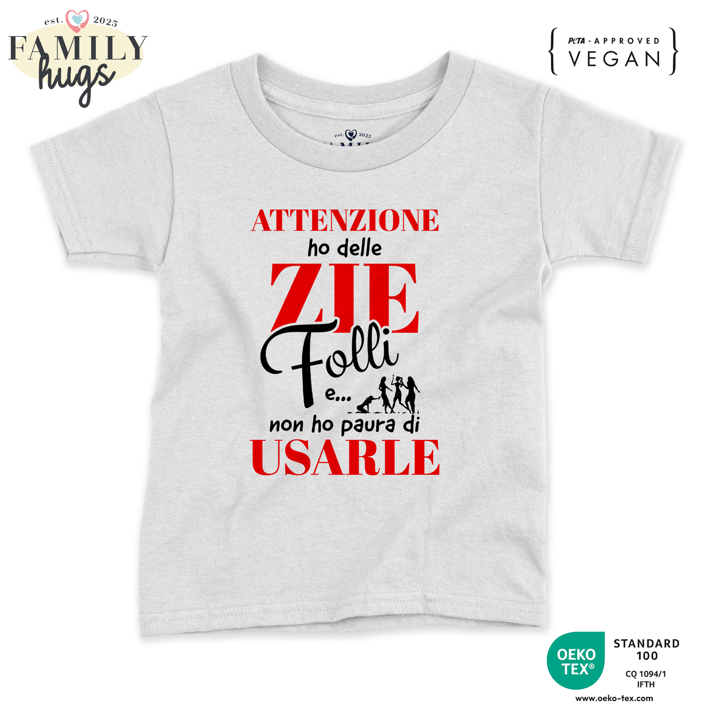 maglietta bambino - attenzione ho delle zie folli e non ho paura di usarle