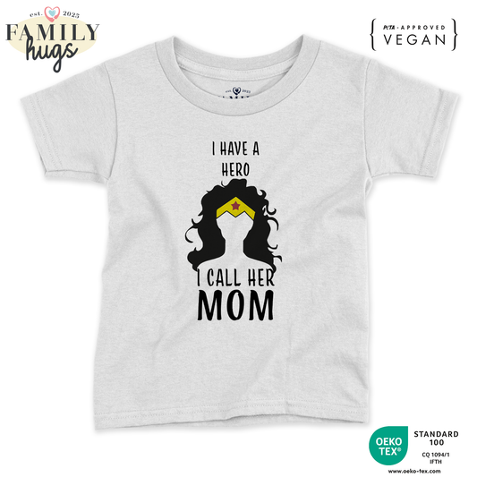 maglietta bambino -i have a hero i call her mom figlia festa della mamma