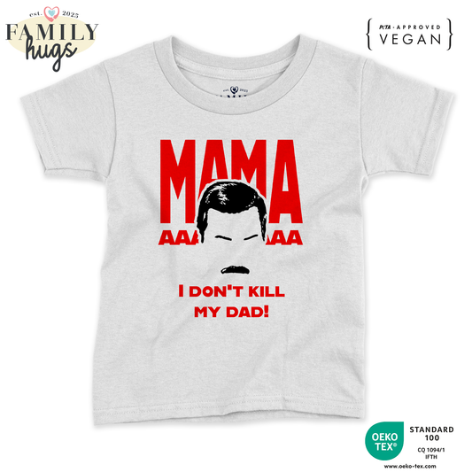 maglietta bambino -freddie mamaaaa dont kill my dad