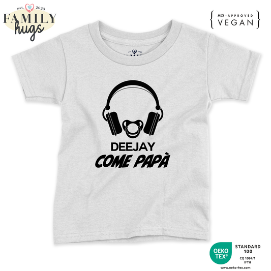 maglietta bambino -deejay dj come papa