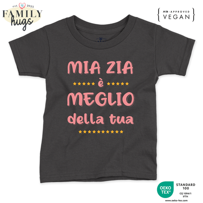maglietta bambino -mia zia e meglio della tua
