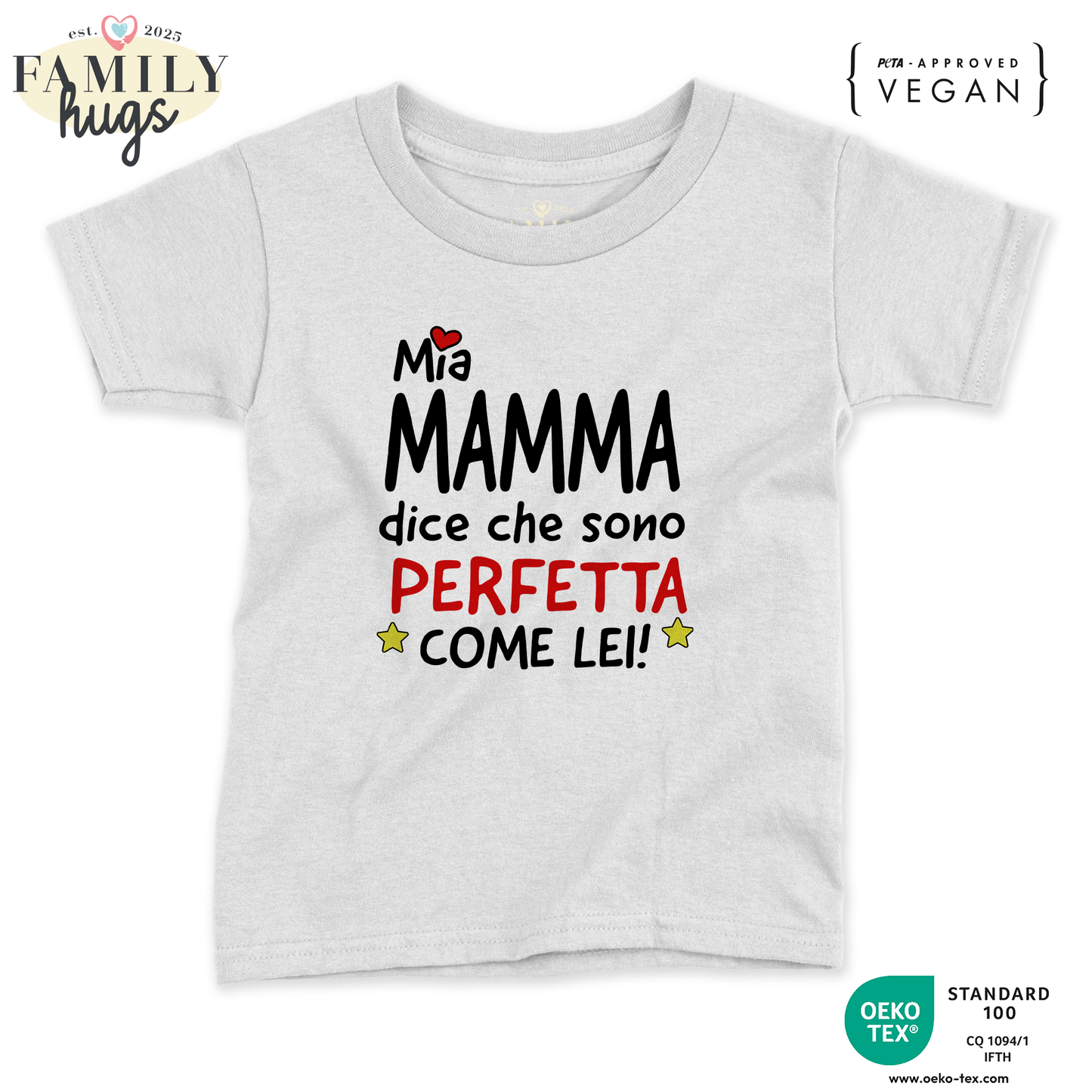 maglietta neonato - mia mamma dice che sono perfetta come lei