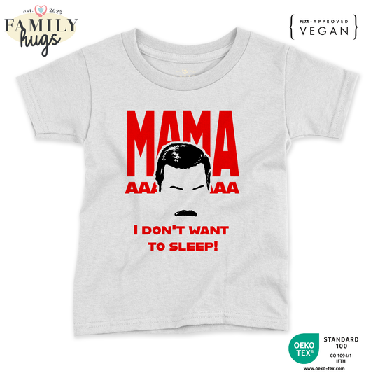 maglietta neonato -freddie mamaaaa i dont want to sleep