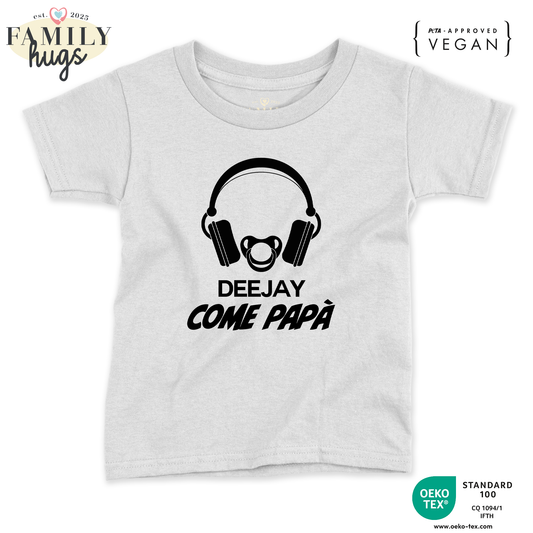maglietta neonato -deejay dj come papa