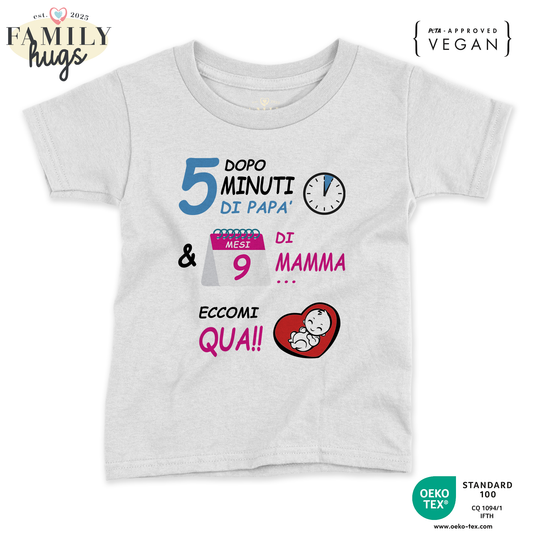 maglietta neonato -dopo 5 m di papa e 9 mesi di mamma eccomi qua 2