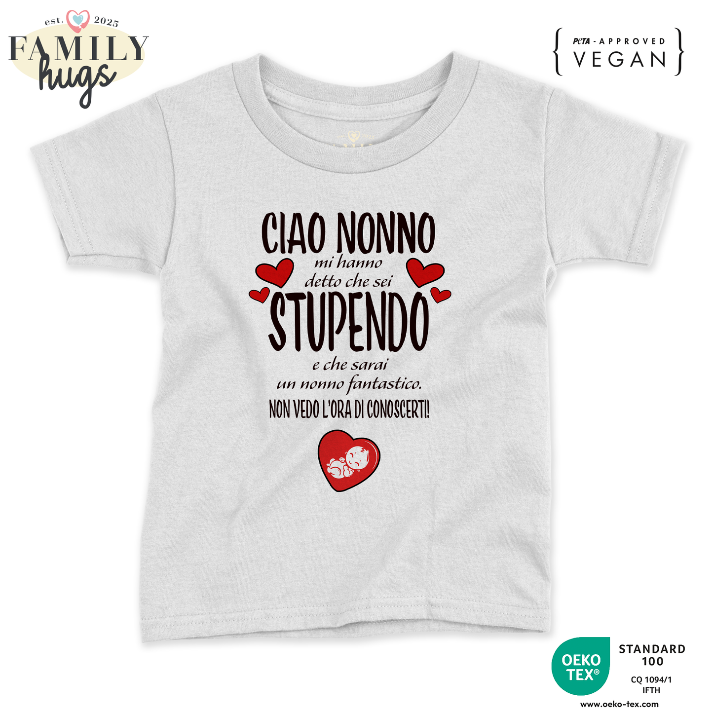 maglietta neonato - ciao nonno mi ha detto che sei stupendo e che sarai un nonno fantastico non vedo l ora di conoscerti