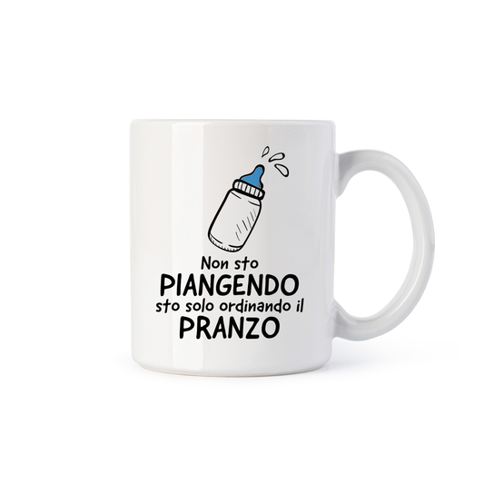 tazza Mug-non sto piangendo sto solo ordinando il pranzo banbino
